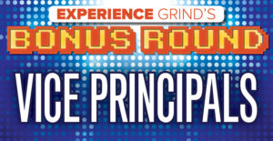 Bonus Round - 003 Vice Principals