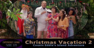 Read more about the article National Lampoons Christmas Vacation 2: Cousin Eddie’s Island Adventure